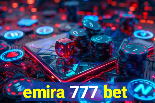 emira 777 bet